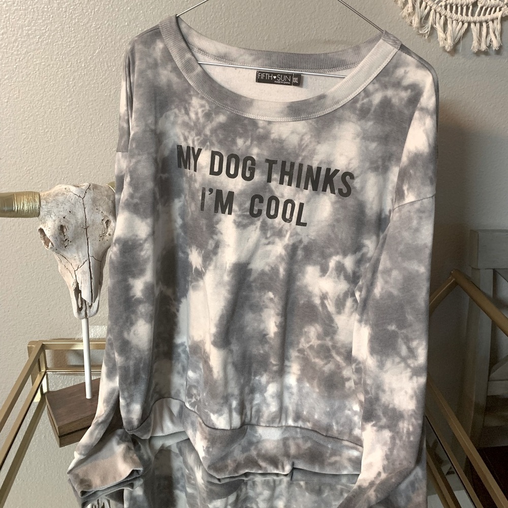 My Dog Thinks I’m Cool, tie dye crewneck sweatshirt, Size XXL